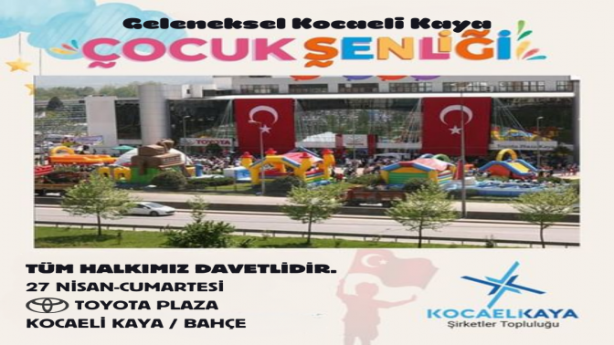 Toyota Plaza Kocaeli Kaya, 18. Geleneksel 23 Nisan Çocuk Şenliğine Hazır: Kutlamalar Başlıyor!