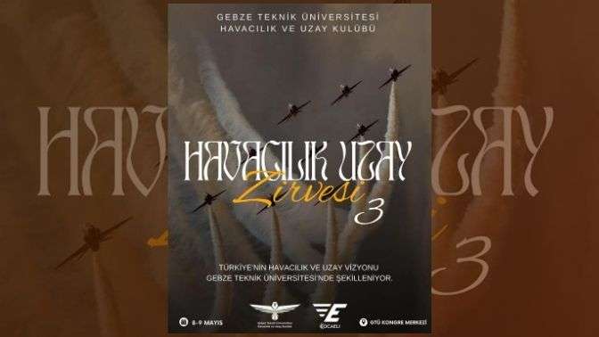 Türkiye’nin Havacılık ve Uzay Vizyonu GTÜ’de Şekilleniyor