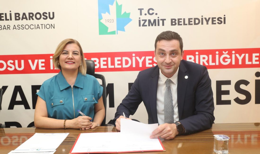 İzmit Belediyesi ile Kocaeli Barosu arasında, dezavantajlı grupların adalete erişimini