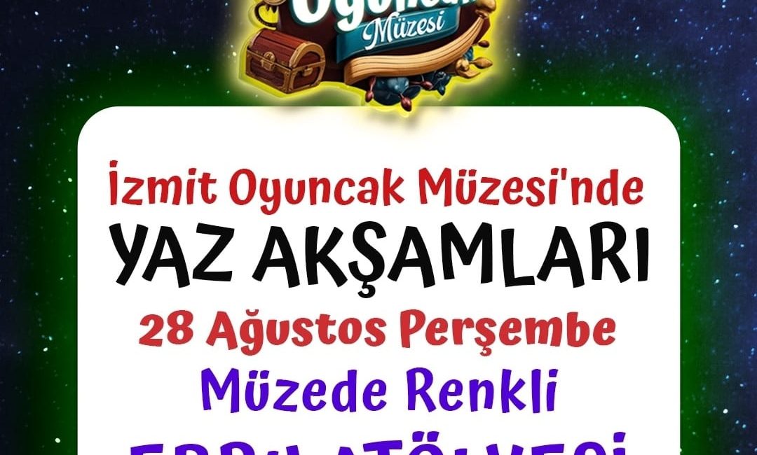 İzmit Belediyesinin Tarihi Kapanca Sokak’taki Oyuncak Müzesi bahçesinde düzenlediği “Müzede