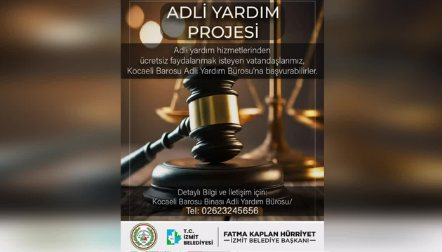 İzmit Belediyesi, Kocaeli Barosu ile başlattığı Adli Yardım Projesi ile