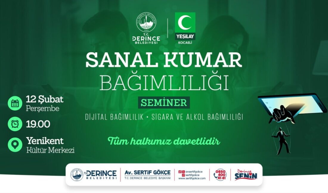 Derince Belediyesi’nin toplumsal farkındalık oluşturmak amacıyla düzenleyeceği “Sanal Kumar Bağımlılığı”