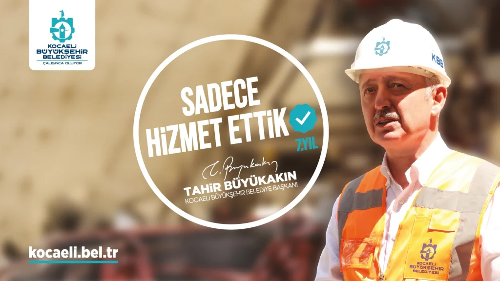 Kocaeli Büyükşehir Belediye Başkanı Tahir Büyükakın, göreve gelişinin 7. yıl