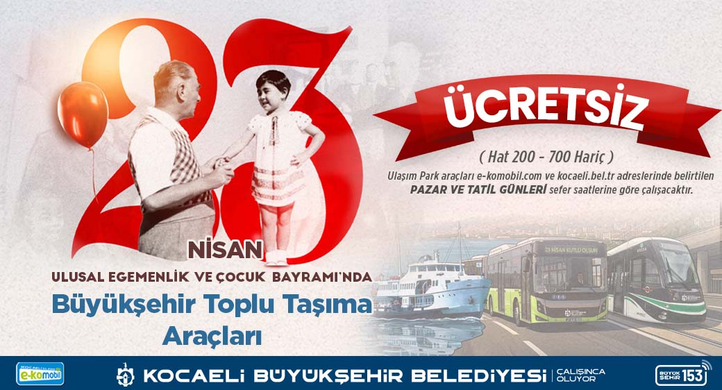 Kocaeli Büyükşehir Belediyesi, 23 Nisan Ulusal Egemenlik ve Çocuk Bayramı’nda