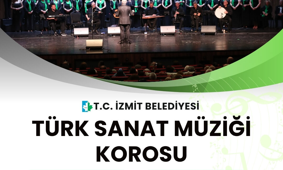 İzmit Belediyesi Türk Sanat Müziği Korosu’nun yeni dönem çalışmaları için